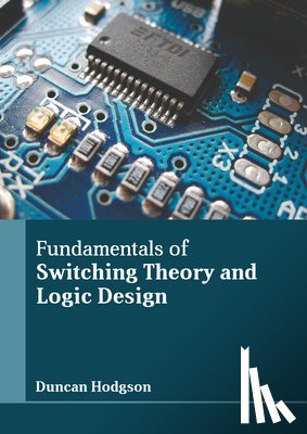 Hodgson, Duncan - Fundamentals of Switching Theory and Logic Design