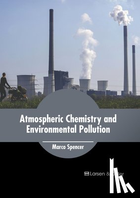Spencer, Marco - Atmospheric Chemistry and Environmental Pollution