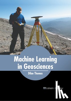 Thomas, Dilan - Machine Learning in Geosciences