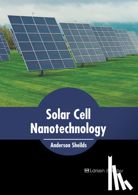 Sheilds, Anderson - Solar Cell Nanotechnology