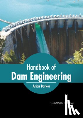 Barker, Arian - Handbook of Dam Engineering