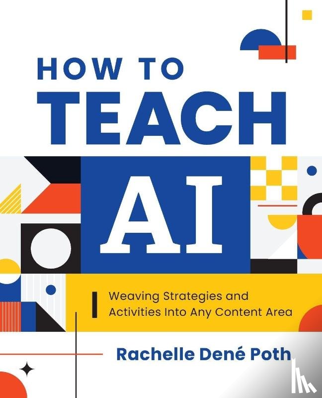 Poth, Rachelle Dené - How to Teach AI
