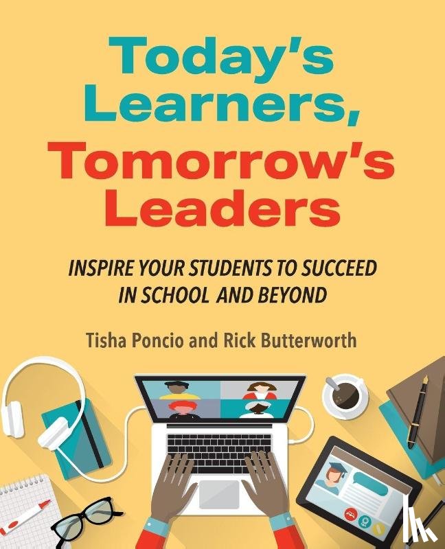 Poncio, Tisha, Butterworth, Rick - Today's Learners, Tomorrow's Leaders