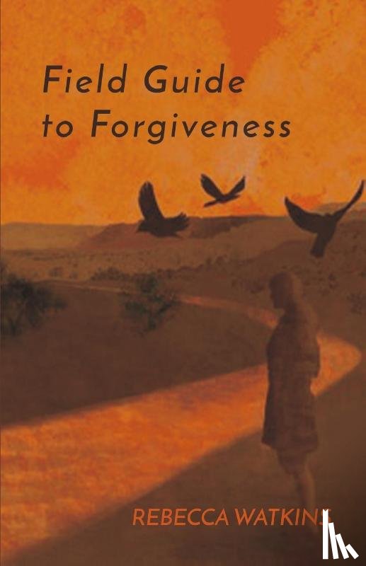 Watkins, Rebecca - Field Guide to Forgiveness