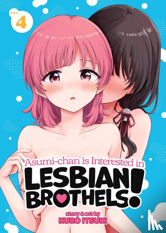 Itsuki, Kuro - Asumi-chan is Interested in Lesbian Brothels! Vol. 4