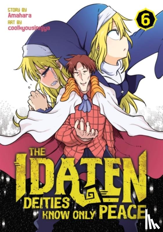 Amahara - The Idaten Deities Know Only Peace Vol. 6