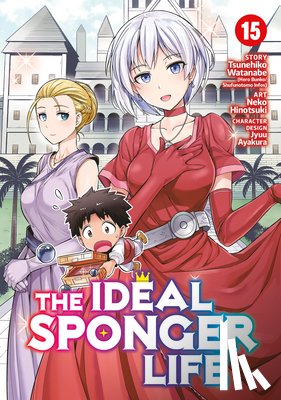 Watanabe, Tsunehiko - The Ideal Sponger Life Vol. 15