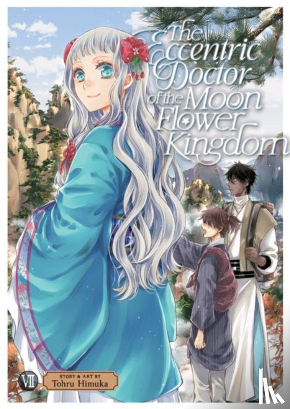 Himuka, Tohru - The Eccentric Doctor of the Moon Flower Kingdom Vol. 7