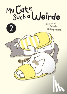 Tamagoyama, Tamako - My Cat is Such a Weirdo Vol. 2
