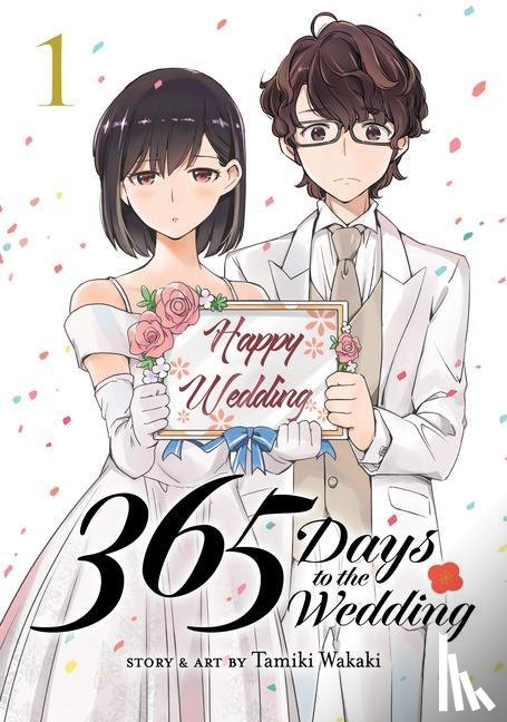 Wakaki, Tamiki - 365 Days to the Wedding Vol. 1