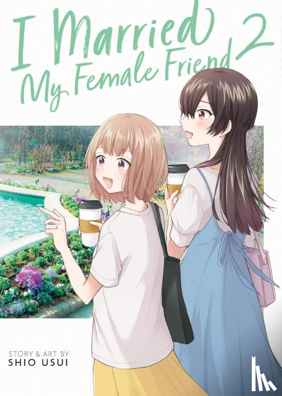 Usui, Shio - I Married My Female Friend Vol. 2
