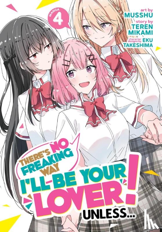 Mikami, Teren - There's No Freaking Way I'll be Your Lover! Unless... (Manga) Vol. 4