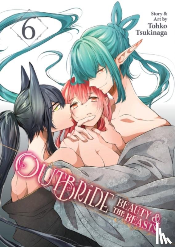 Tsukinaga, Tohko - Outbride: Beauty and the Beasts Vol. 6