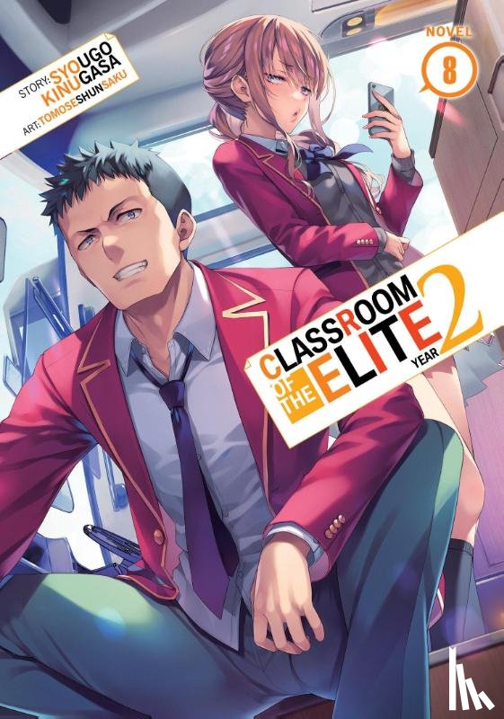 Kinugasa, Syougo - Classroom of the Elite: Year 2 (Light Novel) Vol. 8