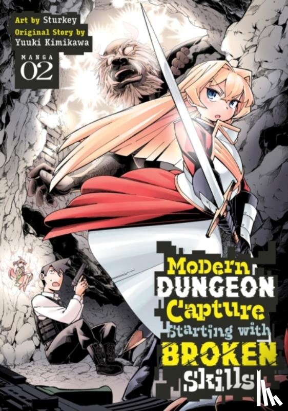 Kimikawa, Yuuki - Modern Dungeon Capture Starting with Broken Skills (Manga) Vol. 2