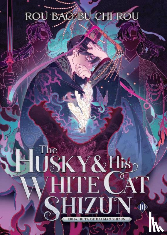 Rou Bao Bu Chi Rou - The Husky and His White Cat Shizun: Erha He Ta De Bai Mao Shizun (Novel) Vol. 10
