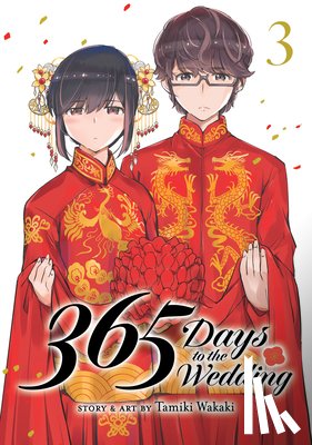 Wakaki, Tamiki - 365 Days to the Wedding Vol. 3