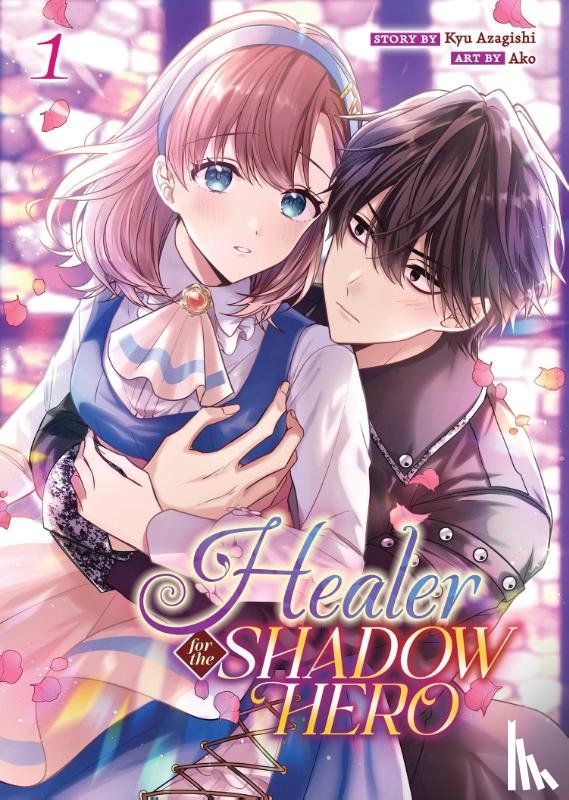 Azagishi, Kyu - Healer for the Shadow Hero (Manga) Vol. 1