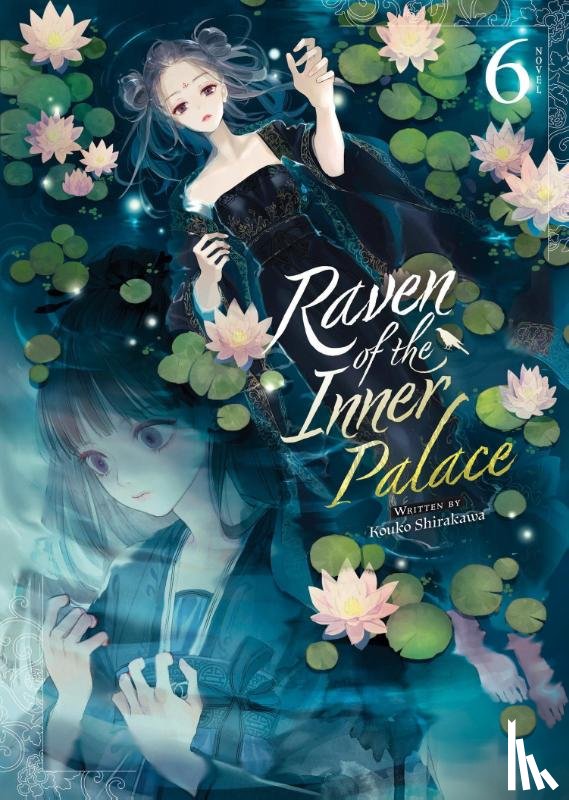 Shirakawa, Kouko - Raven of the Inner Palace (Light Novel) Vol. 6