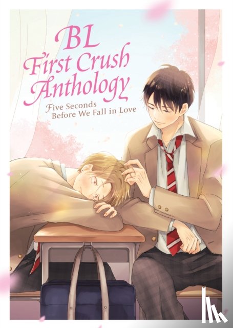 Tsurutani, Kaori - BL First Crush Anthology: Five Seconds Before We Fall in Love