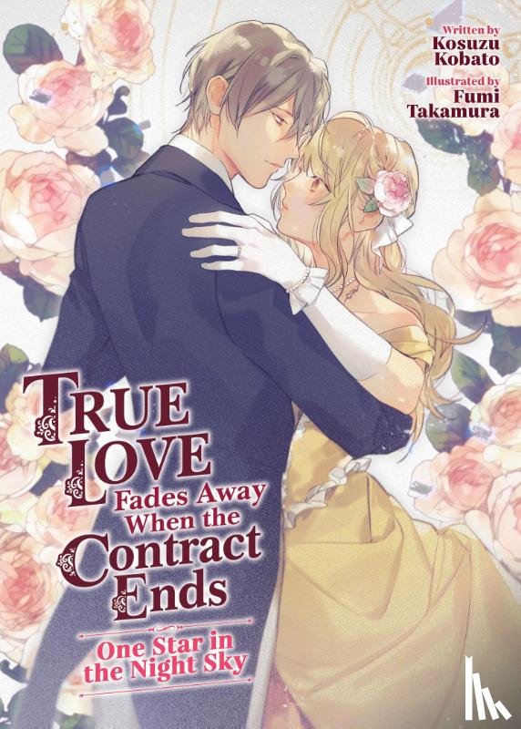 Kobato, Kosuzu - True Love Fades Away When the Contract Ends - One Star in the Night Sky (Light Novel) [Volume 1]