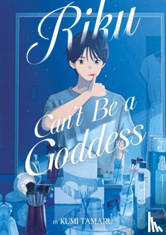 Tamaru, Kumi - Riku Can't Be a Goddess (Light Novel)