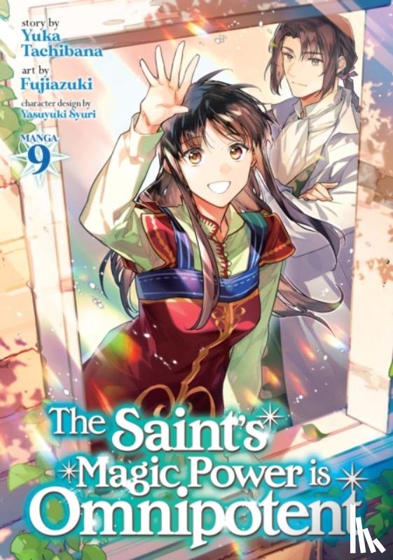 Tachibana, Yuka - The Saint's Magic Power is Omnipotent (Manga) Vol. 9