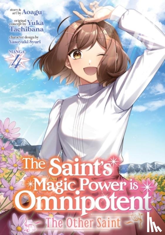Tachibana, Yuka - The Saint’s Magic Power is Omnipotent: The Other Saint (Manga) Vol. 4