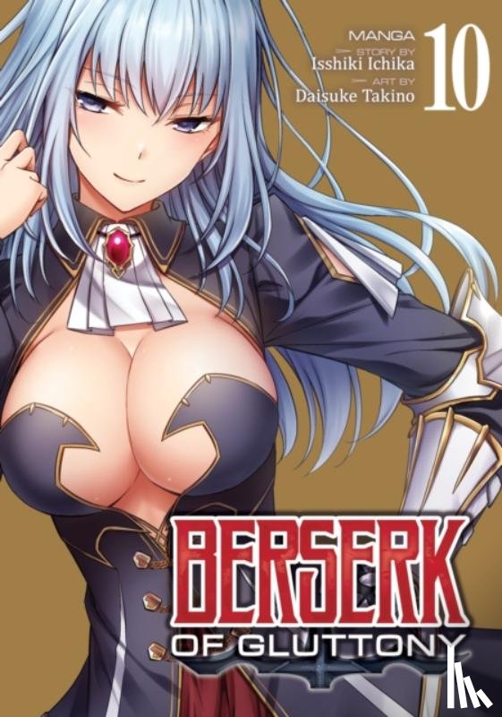 Ichika, Isshiki - Berserk of Gluttony (Manga) Vol. 10