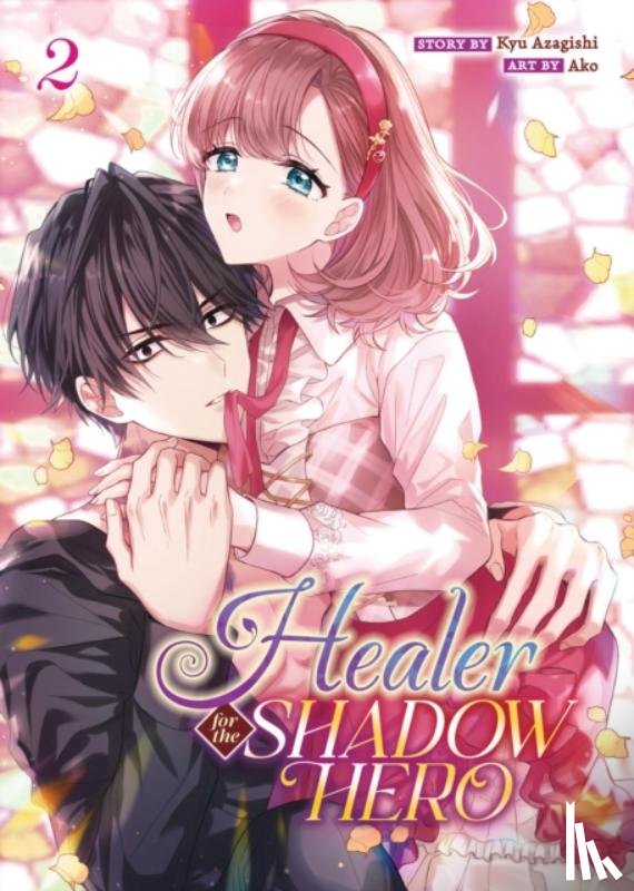 Azagishi, Kyu - Healer for the Shadow Hero (Manga) Vol. 2