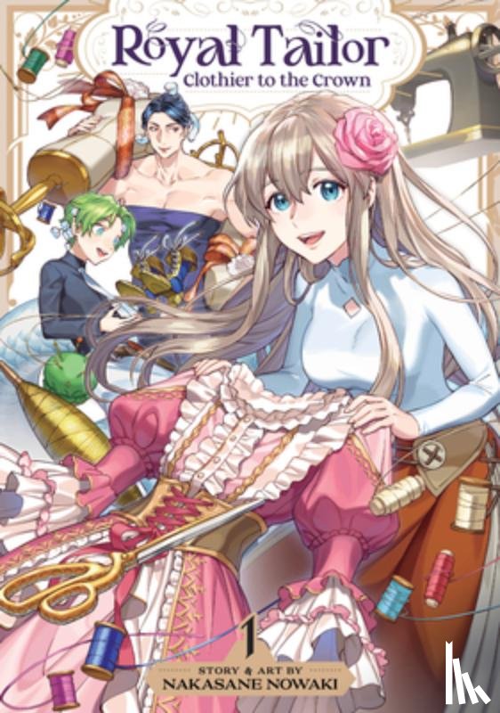 Nowaki, Nakasane - Royal Tailor: Clothier to the Crown Vol. 1