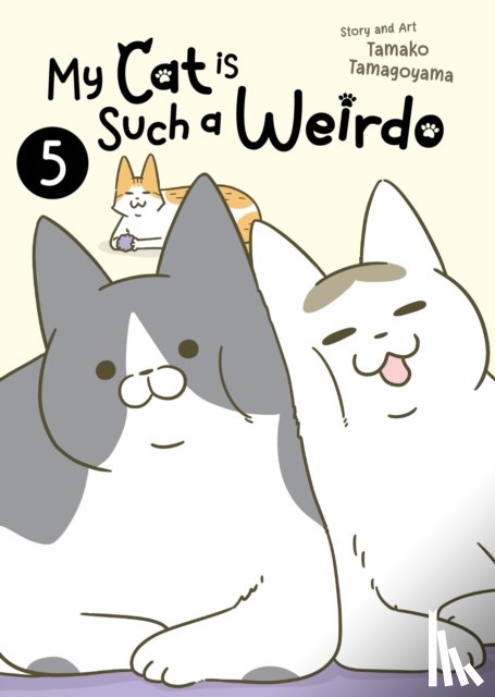 Tamagoyama, Tamako - My Cat is Such a Weirdo Vol. 5