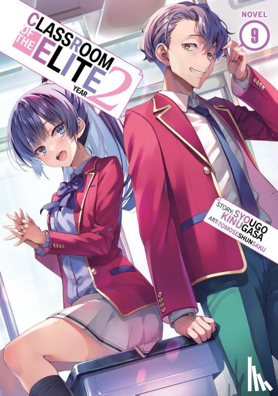 Kinugasa, Syougo - Classroom of the Elite: Year 2 (Light Novel) Vol. 9