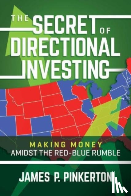 Pinkerton, James P. - The Secret of Directional Investing