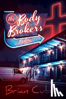 Cuban, Brian - The Body Brokers