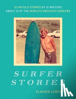 Lebenthal, Claudia - Surfer Stories