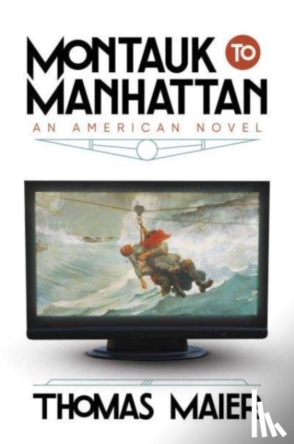 Maier, Thomas - Montauk to Manhattan