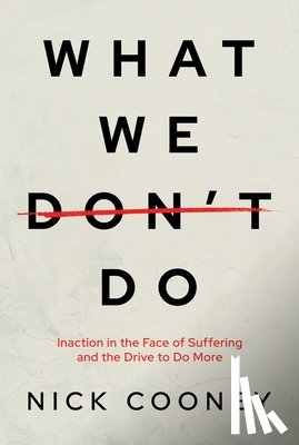 Cooney, Nick - What We Don't Do