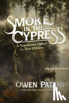 Pataki, Owen - Smoke in the Cypress