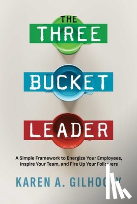 Gilhooly, Karen A. - The Three Bucket Leader