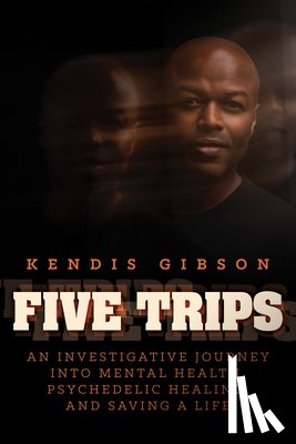 Gibson, Kendis - Five Trips