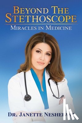 Nesheiwat, Janette - Beyond the Stethoscope