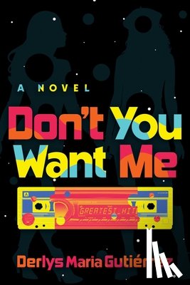 Gutiérrez, Derlys Maria - Don't You Want Me
