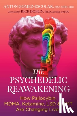Gomez-Escolar, Anton - The Psychedelic Reawakening