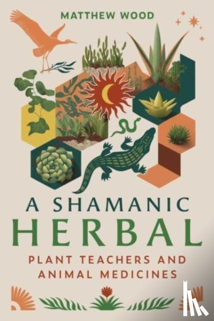 Wood, Matthew - A Shamanic Herbal
