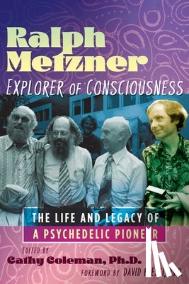  - Ralph Metzner, Explorer of Consciousness