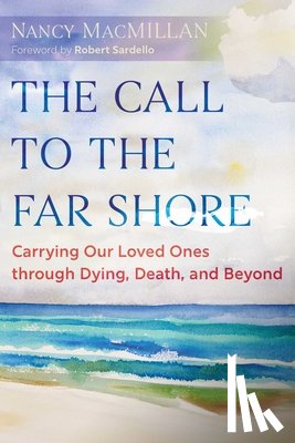 MacMillan, Nancy - The Call to the Far Shore