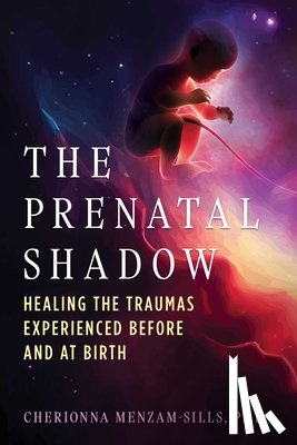 Menzam-Sills, Cherionna - The Prenatal Shadow
