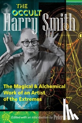 Smith, Harry - The Occult Harry Smith