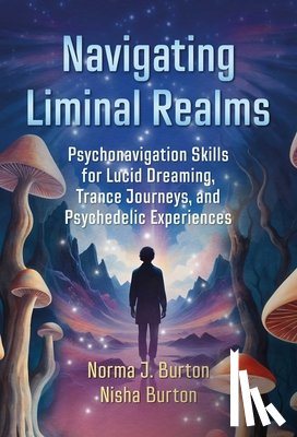Burton, Norma J., Burton, Nisha - Navigating Liminal Realms